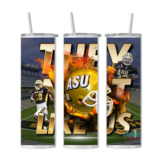 THEY NOT LIKE US ASU Tumbler